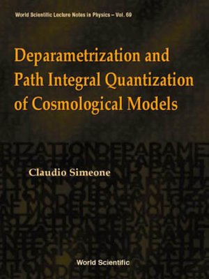 cover image of Deparametrization and Path Integral Quantization of Cosmological Models